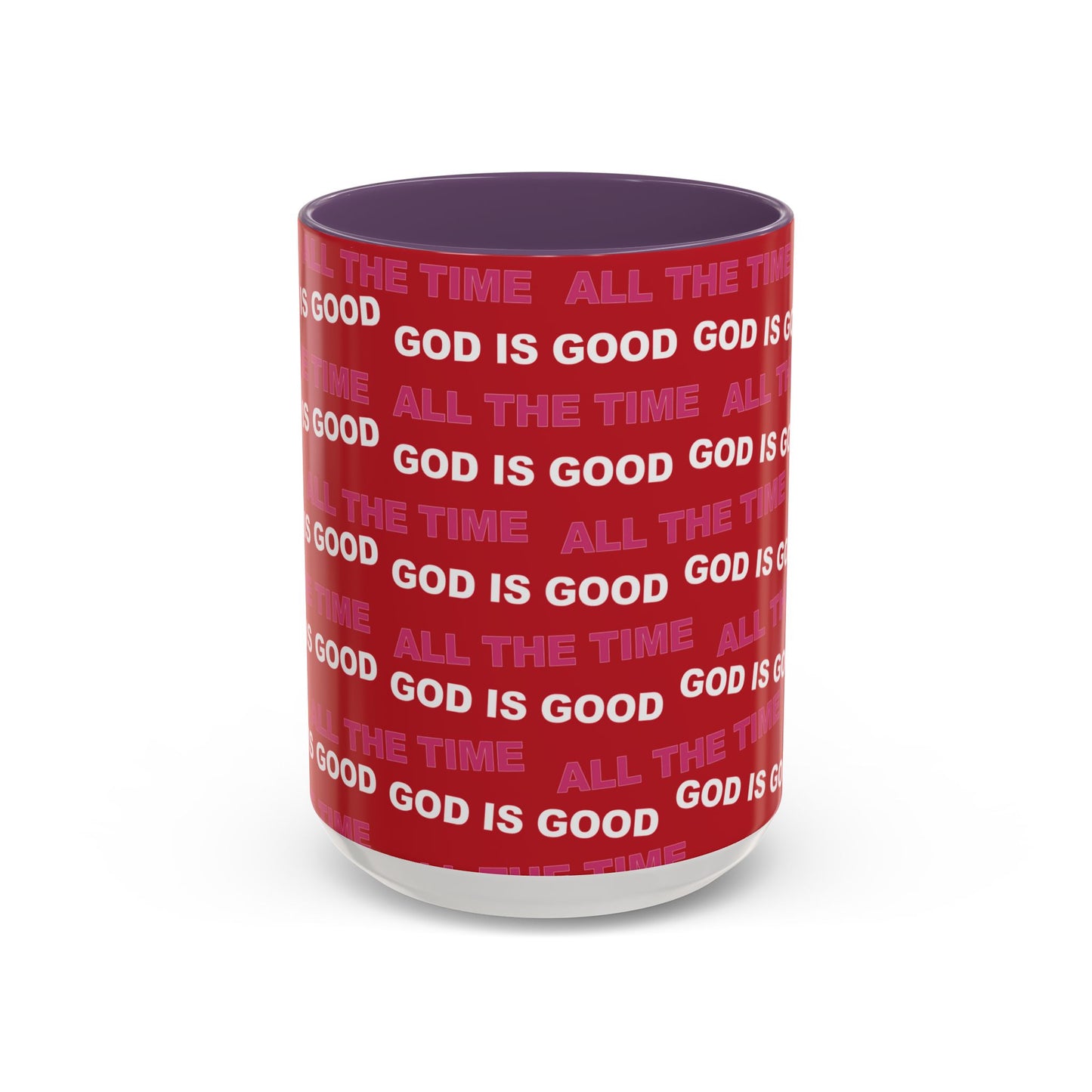 Red "God Is Good All The Time" Accent Coffee Mug (11, 15oz)