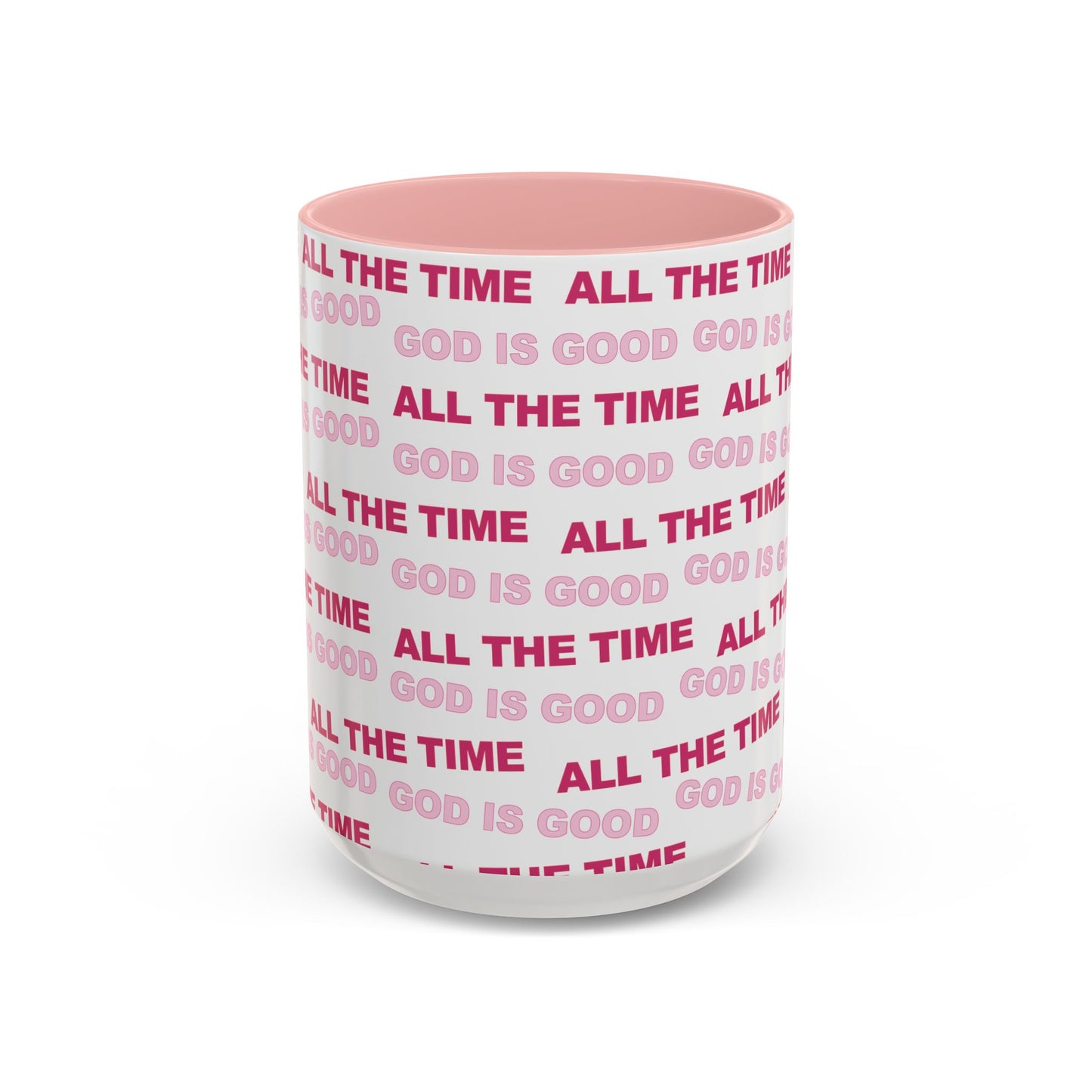 White "God Is Good All The Time" Accent Coffee Mug (11, 15oz)