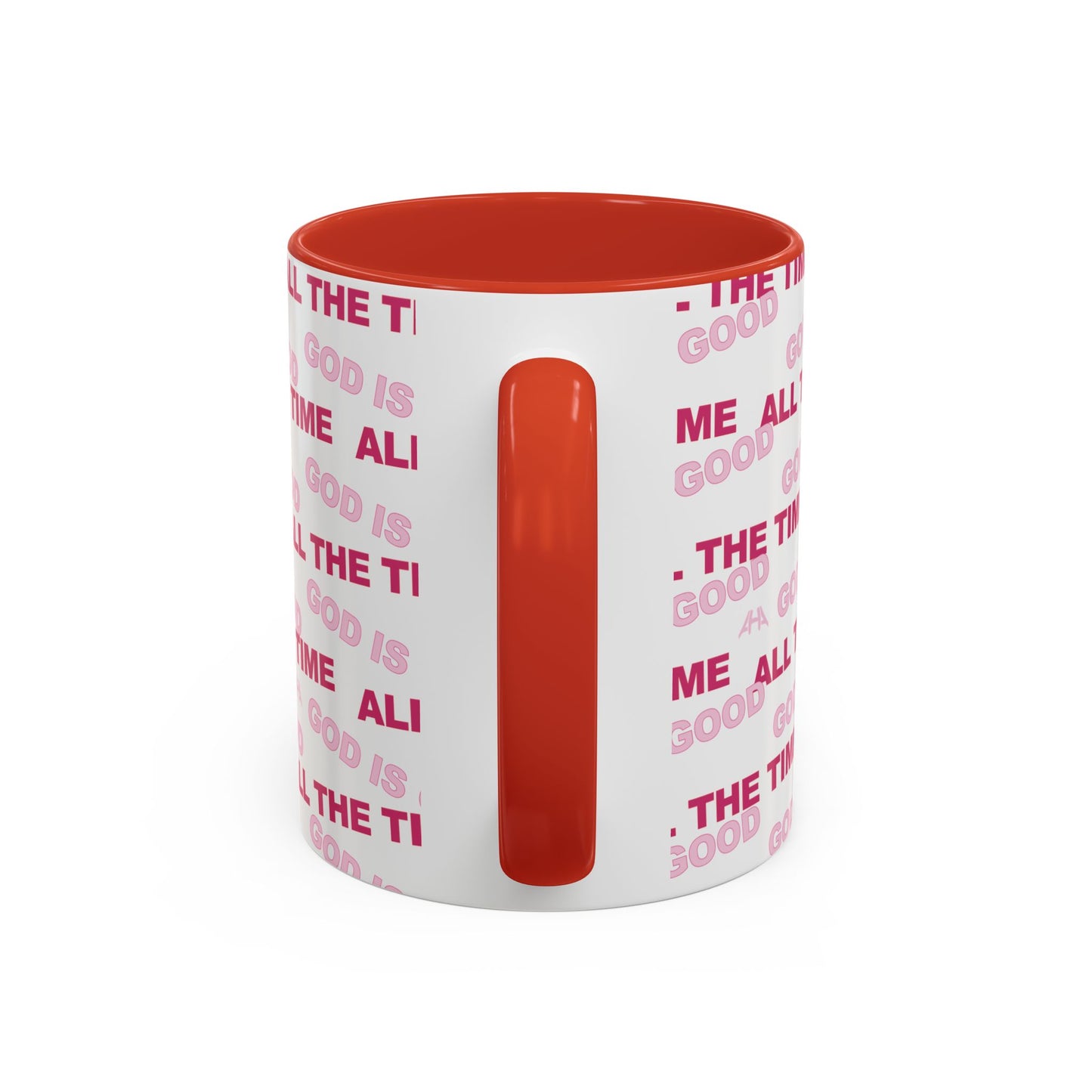 White "God Is Good All The Time" Accent Coffee Mug (11, 15oz)