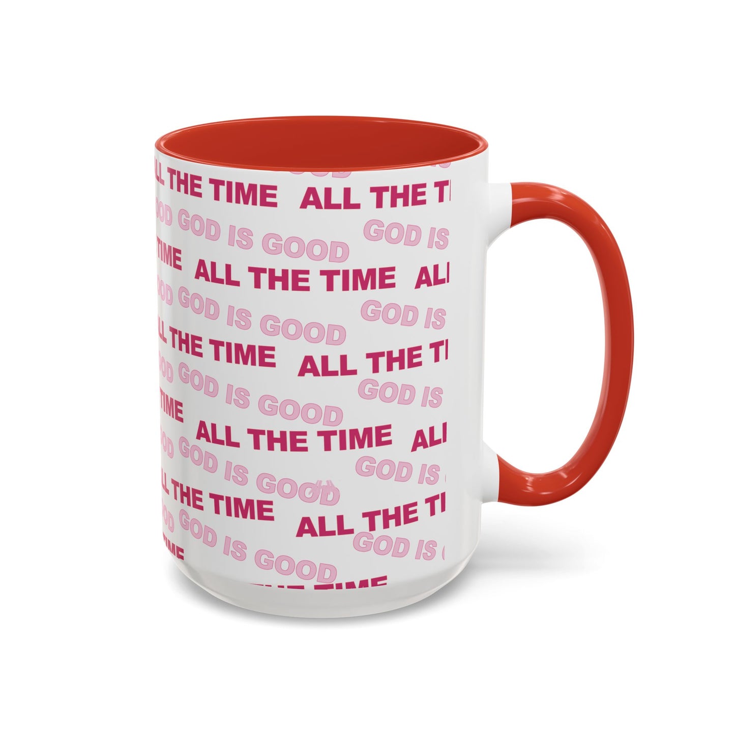 White "God Is Good All The Time" Accent Coffee Mug (11, 15oz)