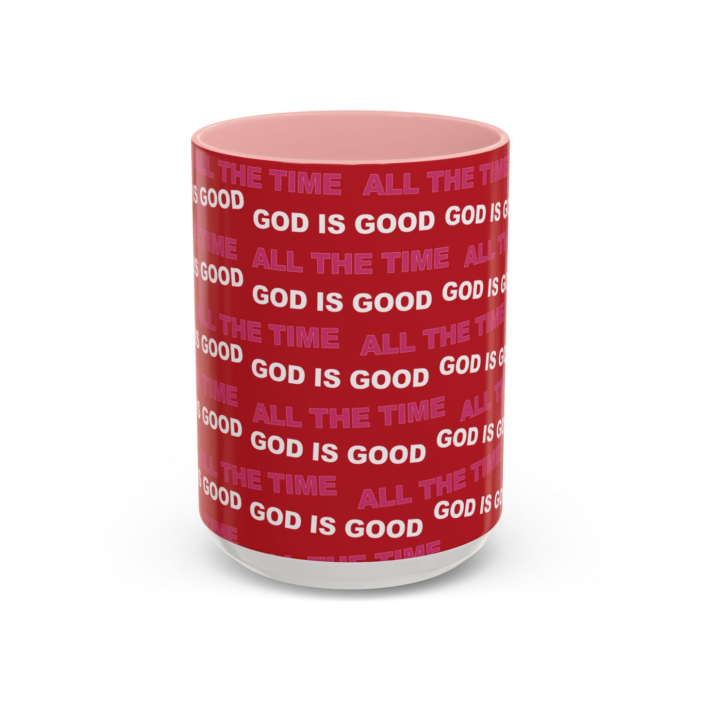 Red "God Is Good All The Time" Accent Coffee Mug (11, 15oz)