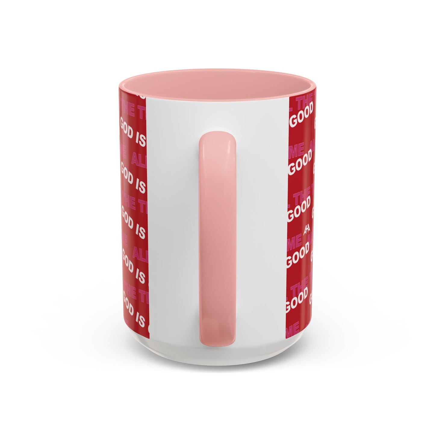 Red "God Is Good All The Time" Accent Coffee Mug (11, 15oz)