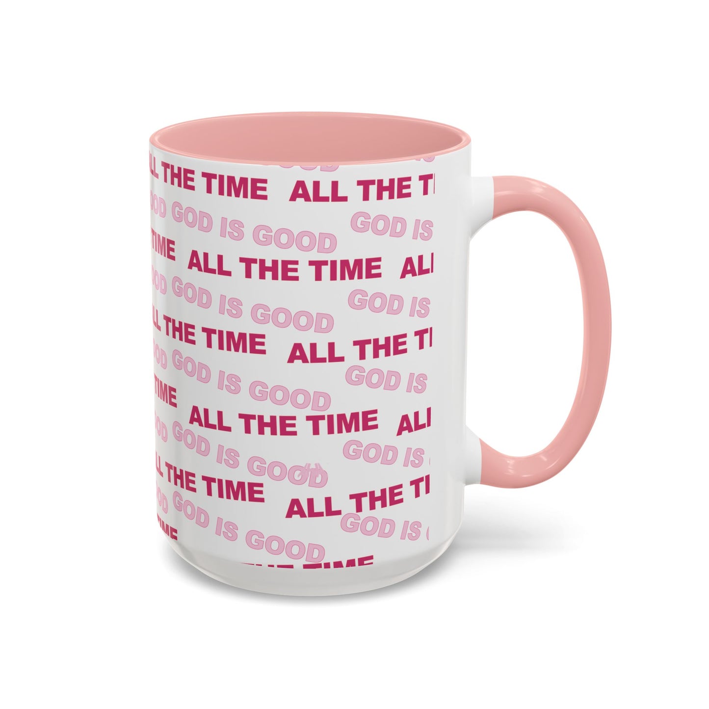 White "God Is Good All The Time" Accent Coffee Mug (11, 15oz)