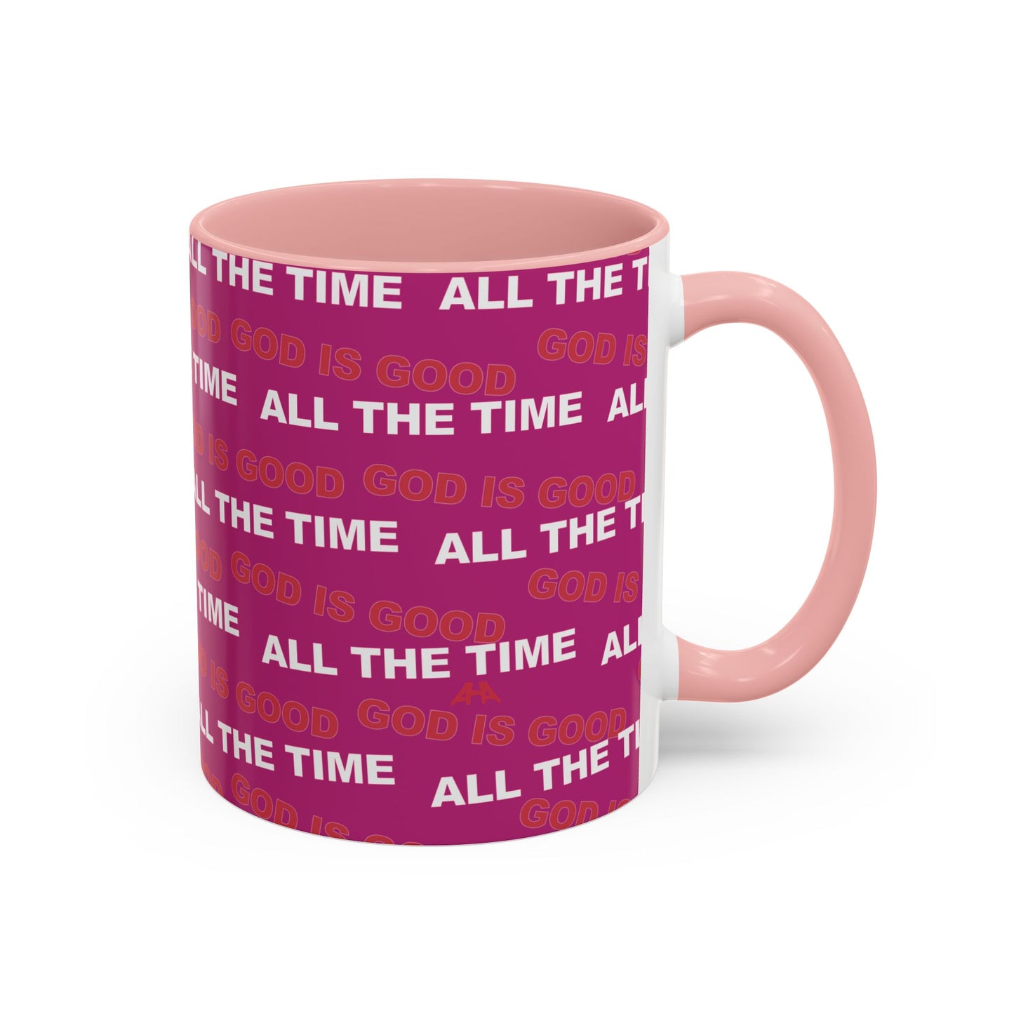 Deep Pink "God Is Good All The Time" Accent Coffee Mug (11, 15oz)