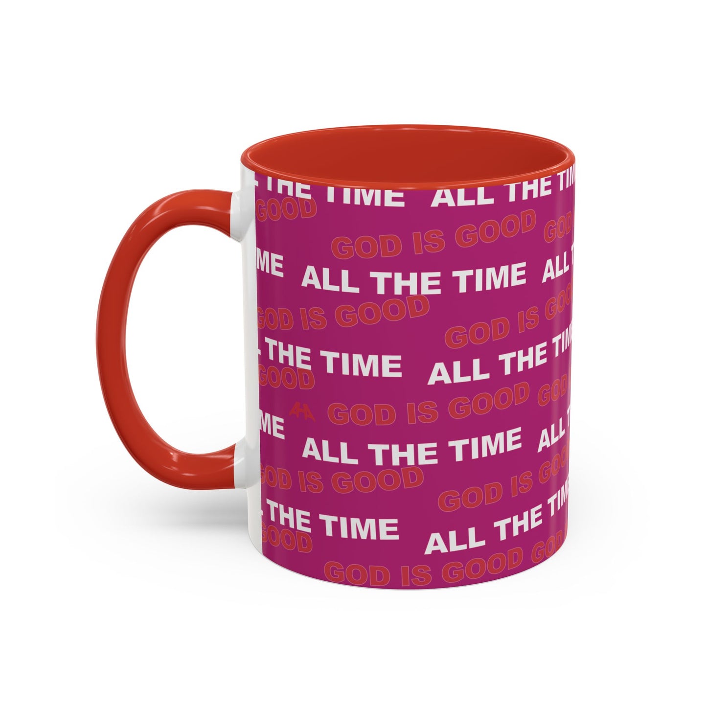 Deep Pink "God Is Good All The Time" Accent Coffee Mug (11, 15oz)