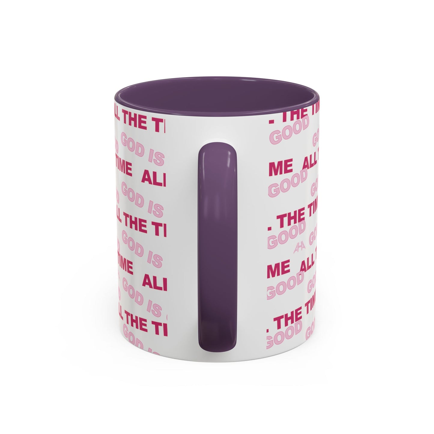 White "God Is Good All The Time" Accent Coffee Mug (11, 15oz)