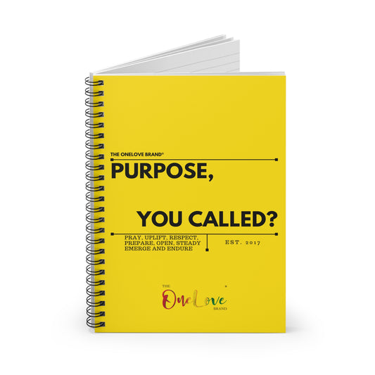 "Purpose, You Called?" Spiral Notebook