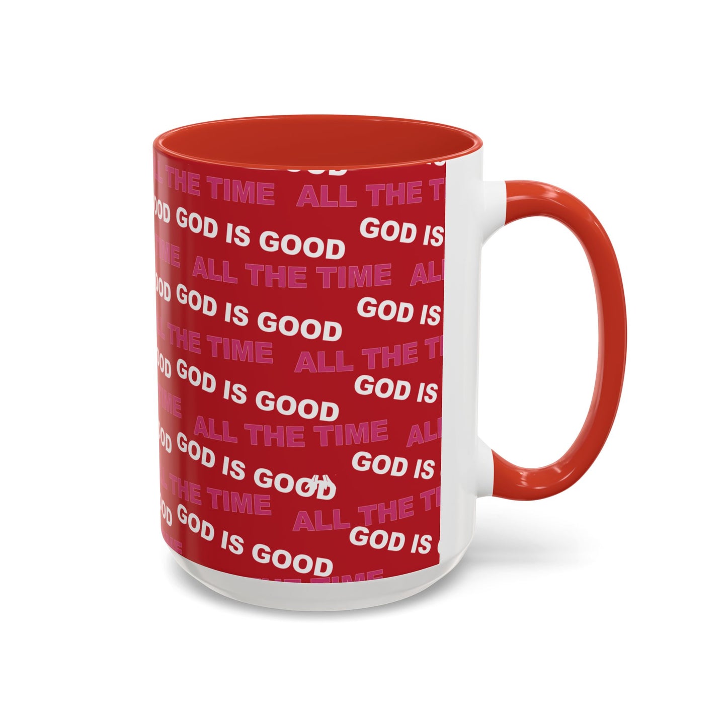 Red "God Is Good All The Time" Accent Coffee Mug (11, 15oz)