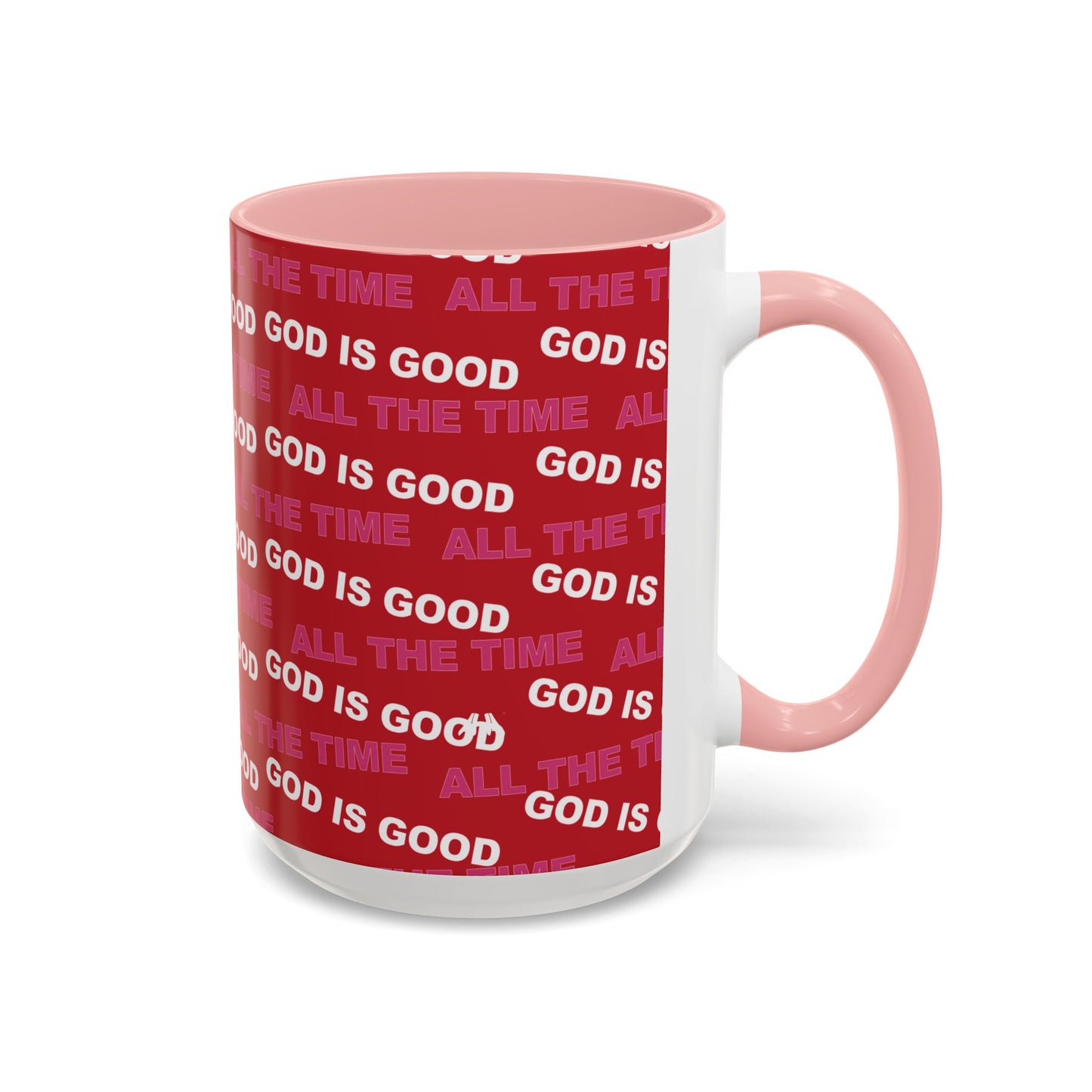 Red "God Is Good All The Time" Accent Coffee Mug (11, 15oz)