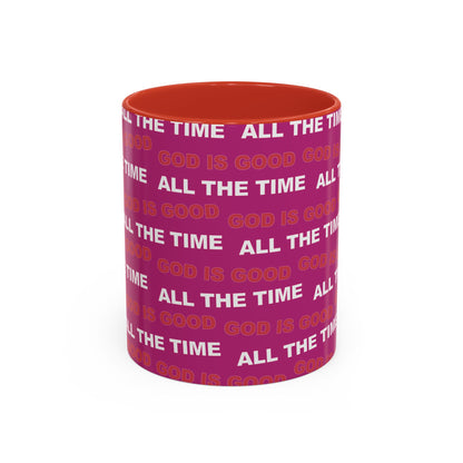 Deep Pink "God Is Good All The Time" Accent Coffee Mug (11, 15oz)