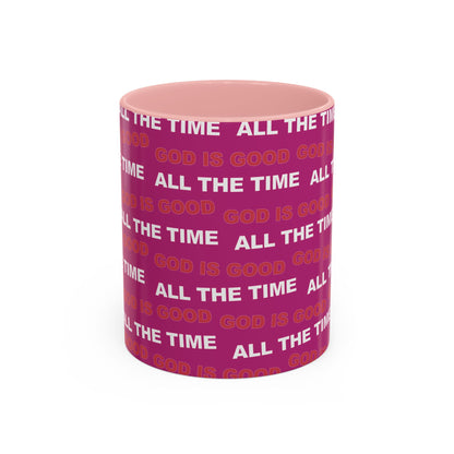 Deep Pink "God Is Good All The Time" Accent Coffee Mug (11, 15oz)