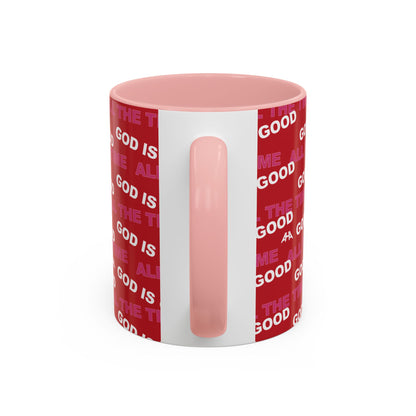 Red "God Is Good All The Time" Accent Coffee Mug (11, 15oz)