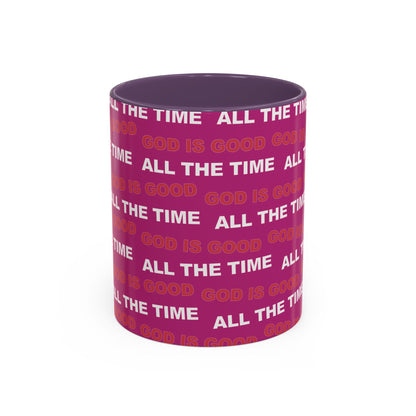 Deep Pink "God Is Good All The Time" Accent Coffee Mug (11, 15oz)