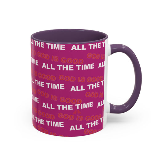 Deep Pink "God Is Good All The Time" Accent Coffee Mug (11, 15oz)